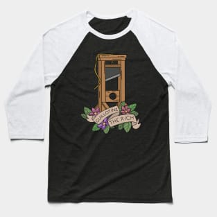 Guillotine the rich Baseball T-Shirt